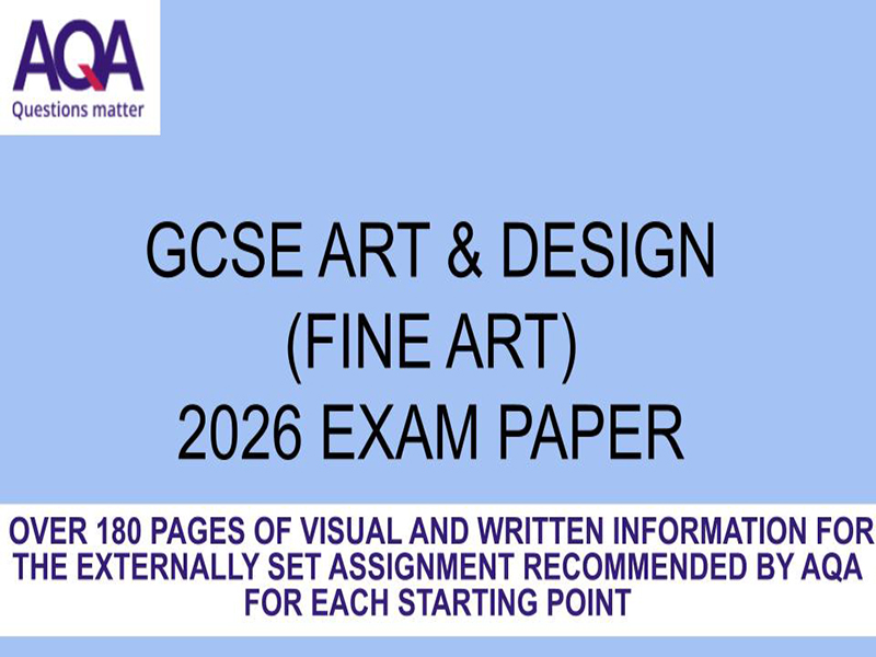 GCSE AQA ART & DESIGN (Fine Art) 2026 EXAM GUIDANCE