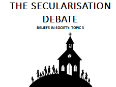 THE SECULARISATION DEBATE [7 LESSONS] - BELIEFS IN SOCIETY AQA SOCIOLOGY