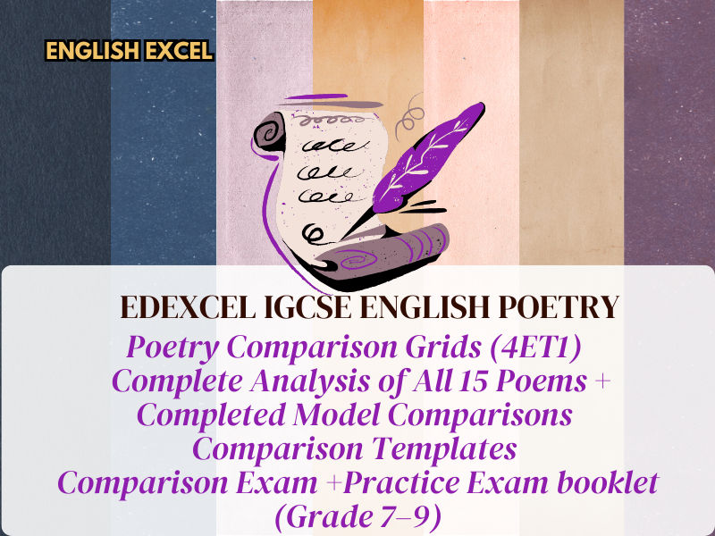 Edexcel IGCSE Poetry Complete Analysis of All 15 Poems + Completed Model Comparisons +  Comparison Templates + Comparison Exam +Practice  Exam booklet (Grade 7–9