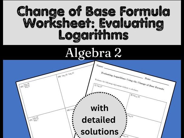 Change of Base Formula Worksheet: Evaluating Logarithms | Algebra 2