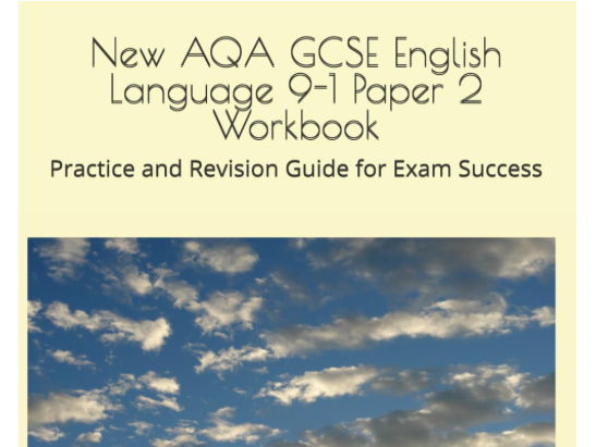 AQA GCSE English Language 9-1 Paper 2 Workbook: Practice and Revision Guide for Exam Success