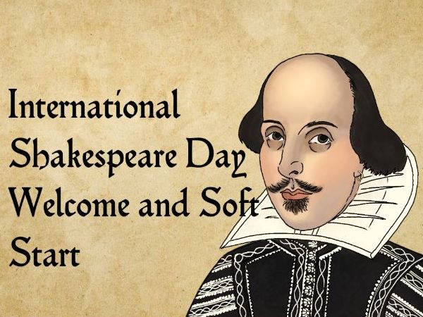 International Shakespeare Day Soft Start (Upper Primary, KS2)