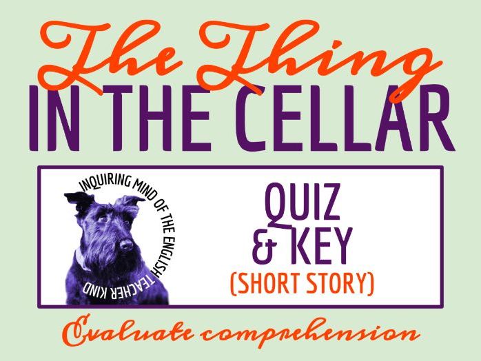 "The Thing in the Cellar" by David H. Keller Quiz and Answer Key (Halloween Horror Story)