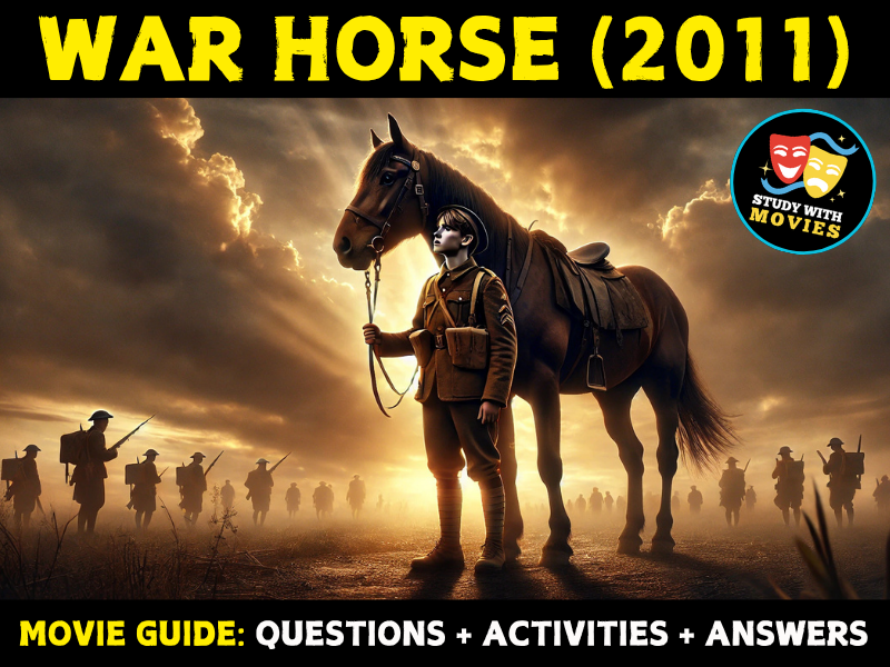 War Horse (2011) Movie Guide - Questions and Activities with Answers