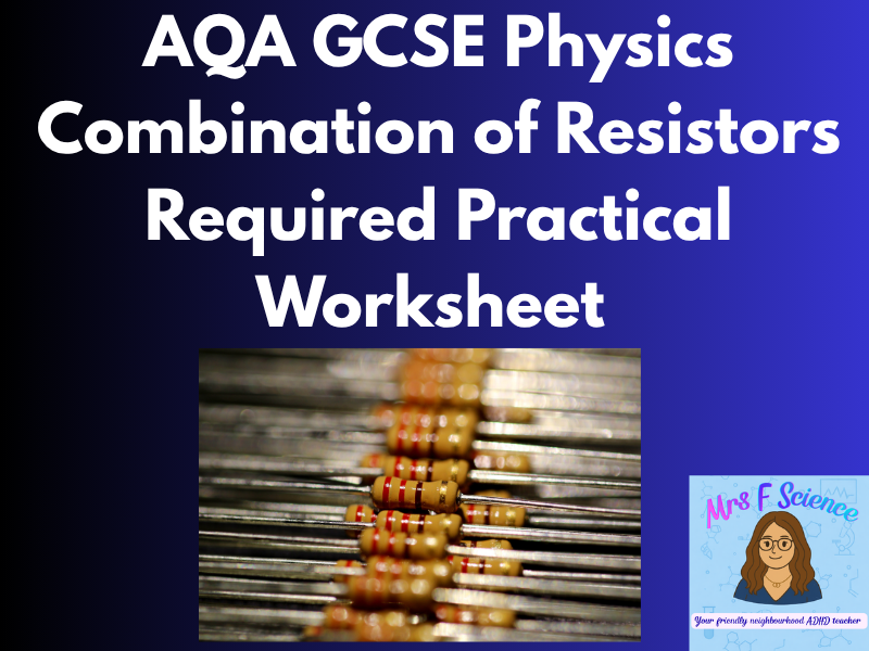 AQA GCSE Physics Combination of Resistors Required Practical Worksheet | Revision + Answers