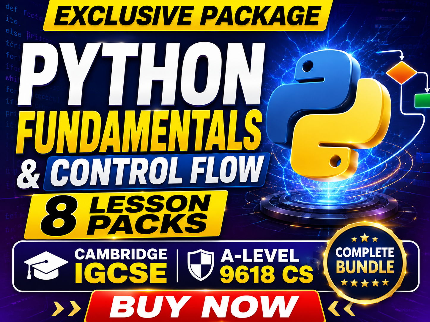 Python Fundamentals & Control Flow | Cambridge IGCSE & A-Level 9618 CS | 8 Lesson Packs Bundle