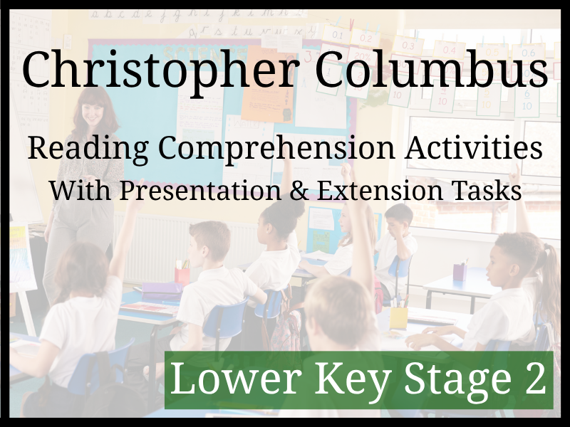 Christopher Columbus Reading Comprehension Activities | Year 3 & Year 4 | LKS2