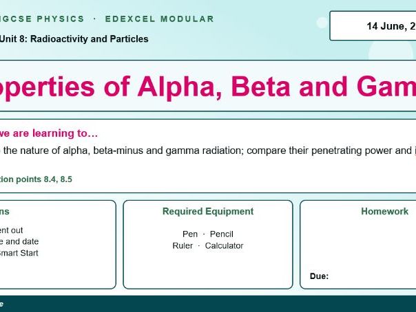 IGCSE Physics: Properties of Alpha, Beta and Gamma | Radioactivity | Edexcel Modular | Unit 8 | L2