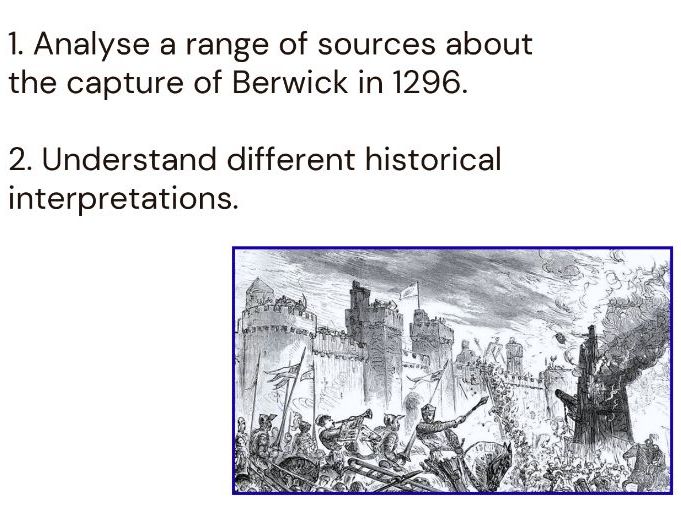 Scottish Wars of Independence: Capture of Berwick Evidence Analysis Lesson Pack