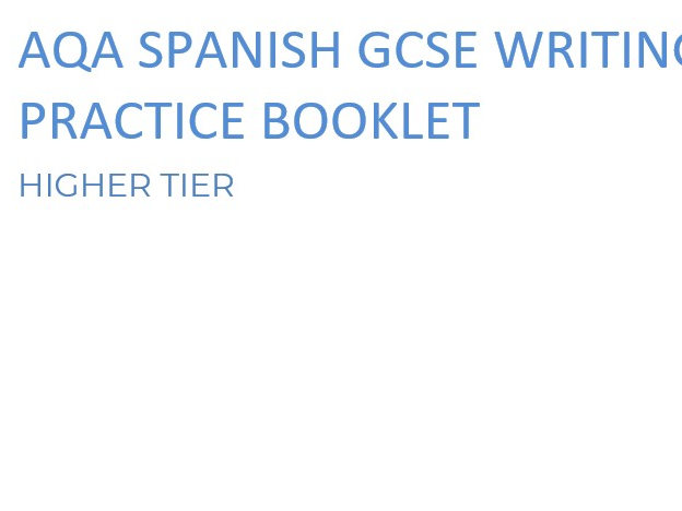 AQA GCSE Spanish Higher Writing Practice Booklet