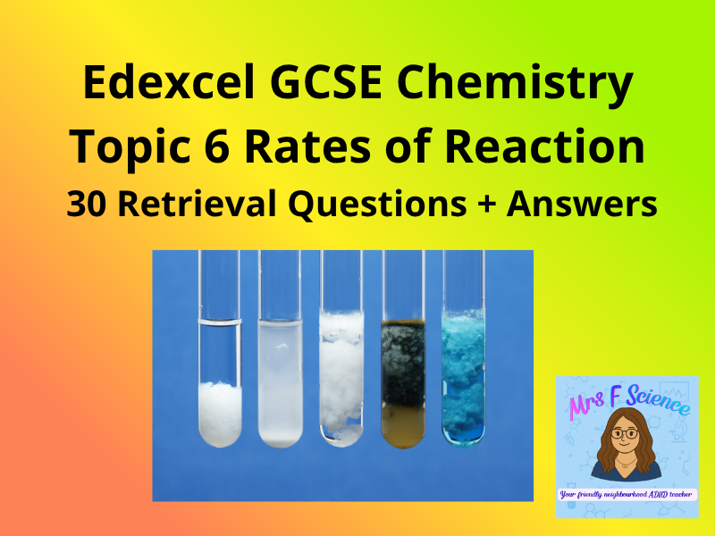 Edexcel GCSE Chemistry Rates of Reaction – 30 Retrieval Questions + Answers