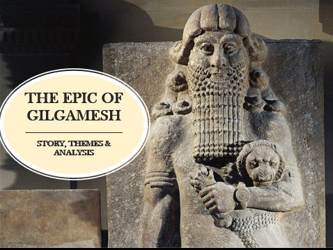 The Epic of Gilgamesh: Story, Themes & Analysis