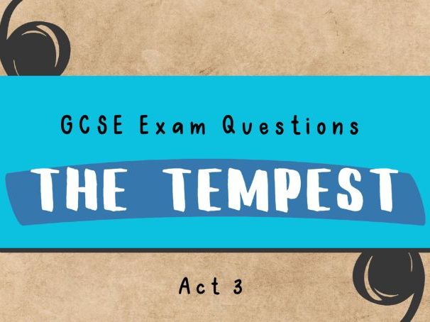The Tempest Act 3 GCSE Exam Practice (5 Questions)