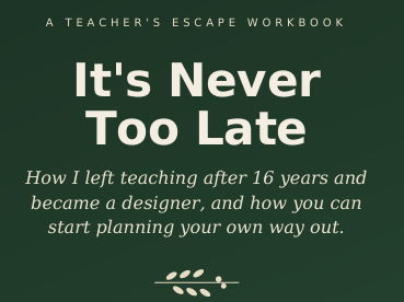 Teaching Career Change - It's never too late