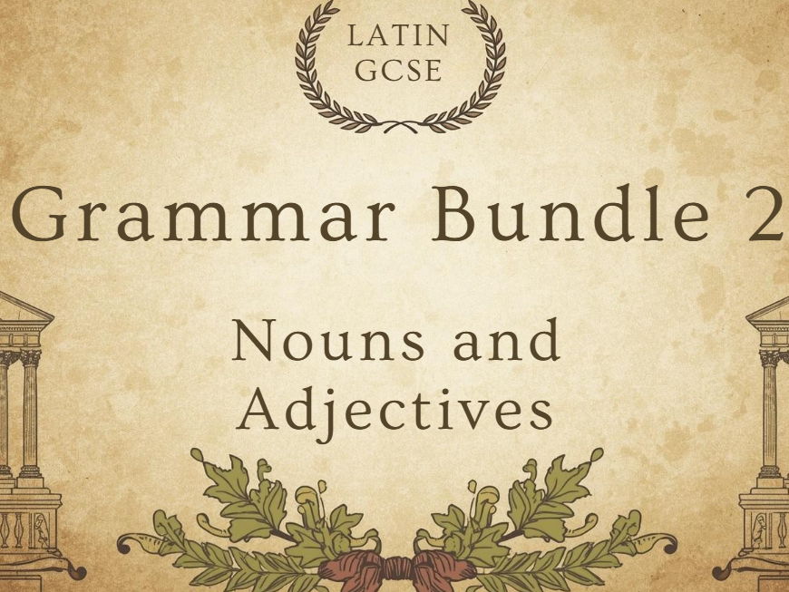 OCR Latin GCSE Grammar Bundle 1 - Nouns and Adjectives