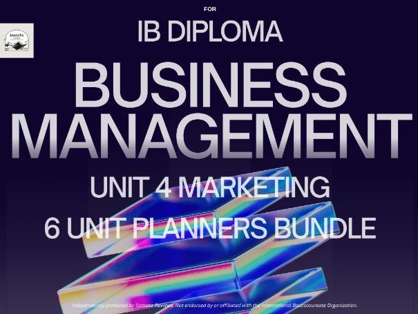 Complete IBDP Business Management Unit 4 Marketing I 6 Unit Planners Bundle I SL & HL
