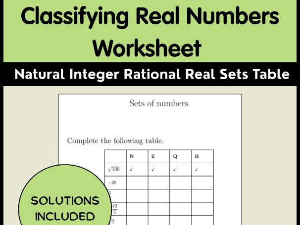 Classifying Real Numbers Worksheet Natural Integer Rational Real Sets Table