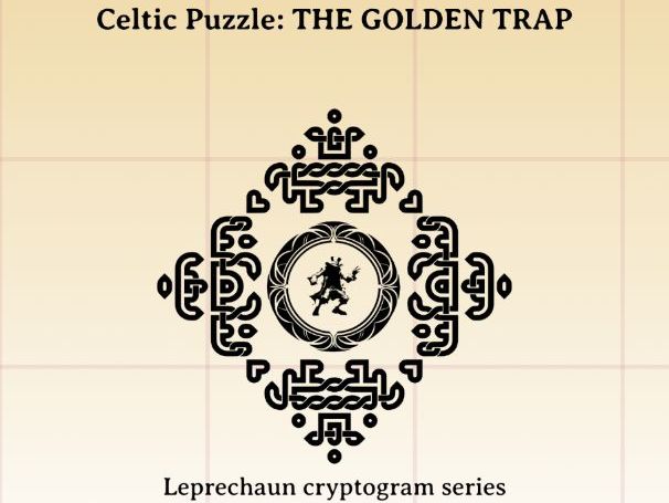 Celtic Puzzle - THE GOLDEN TRAP- Leprechaun cryptograms