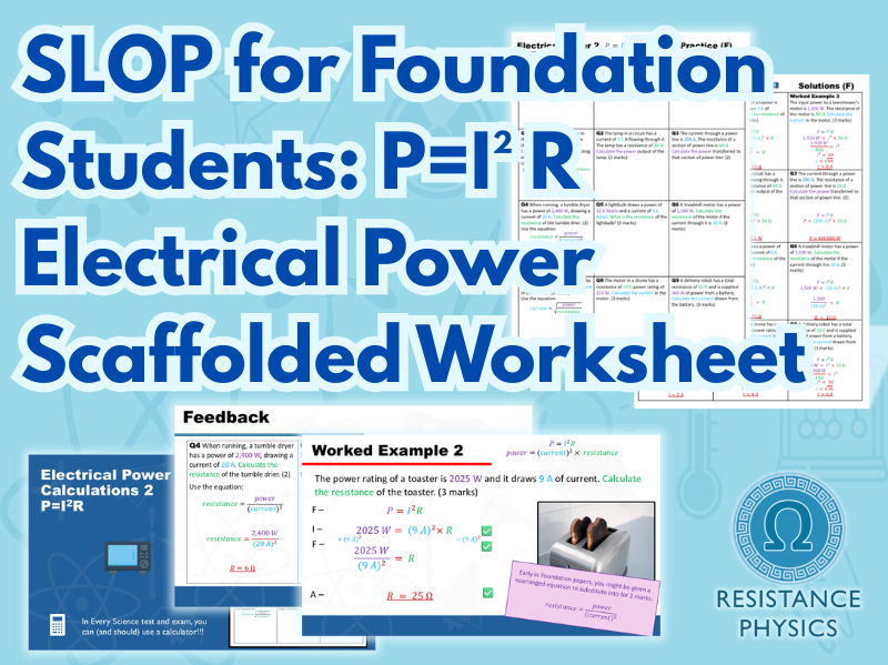 GCSE Science - Foundation Electrical Power P=I²R Calculations (with answers)