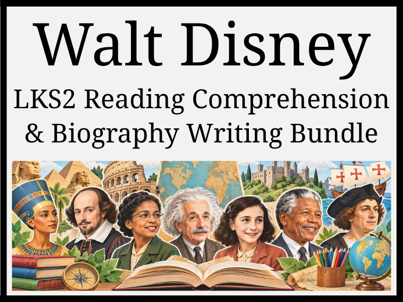 Walt Disney Reading Comprehension & Biography Writing Bundle | Year 3 & Year 4 | LKS2