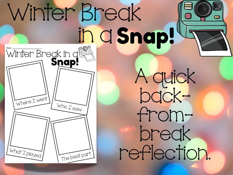 Winter Break in a Snap!