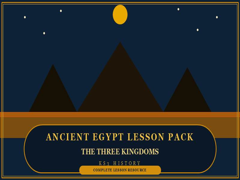 Ancient Egypt Three Kingdoms Lesson Pack | KS3 History (PPT, Worksheet & Answers)