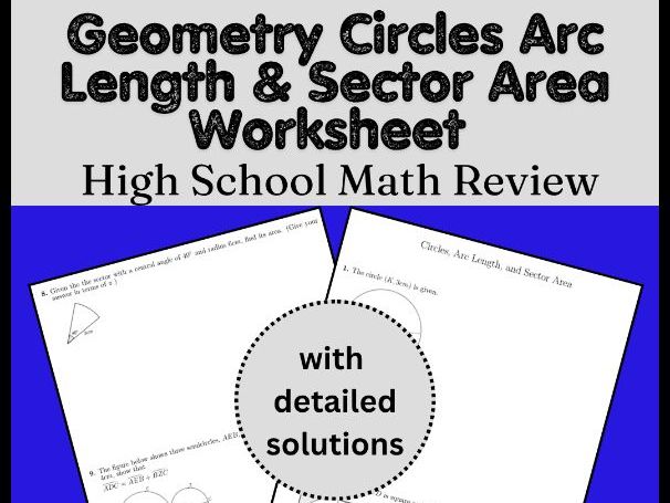 Geometry Circles Arc Length & Sector Area Worksheet | High School Math Review