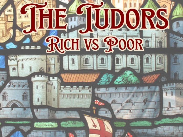Rich and Poor Tudors | Tudor Life & Society | KS2 History