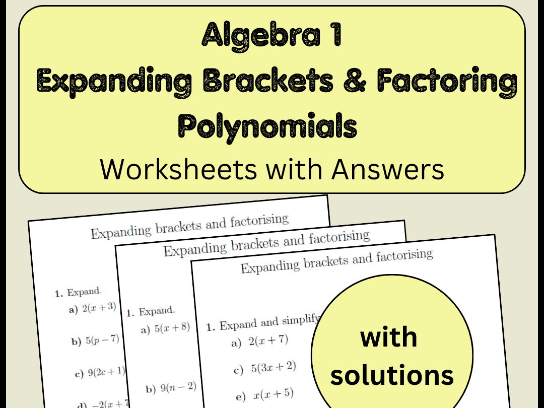 Algebra 1 Expanding Brackets & Factoring Polynomials Worksheets with Answers