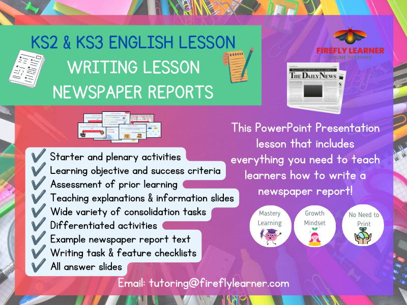 Newspaper Report Writing Lesson for KS2 and KS3- PPT & activities!