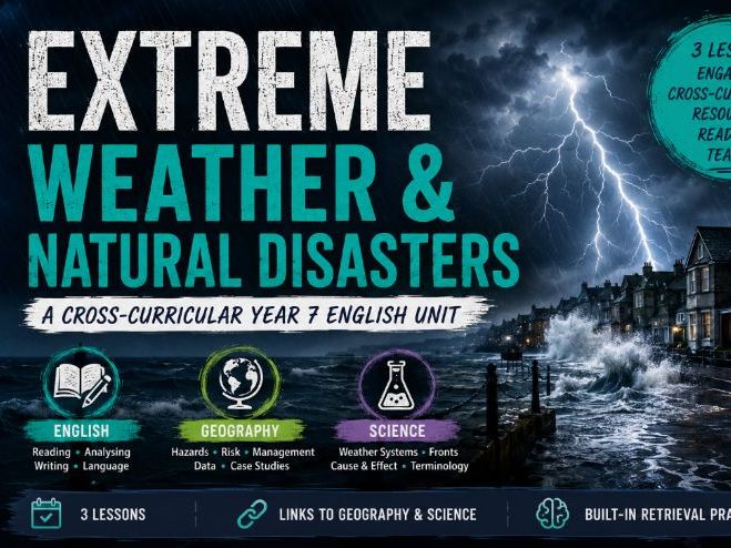 Extreme Weather & Natural disasters- Year 7 Cross-curricular