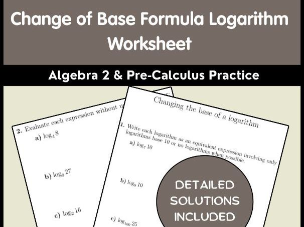 Change of Base Formula Logarithm Worksheet | Algebra 2 & Pre-Calculus Practice