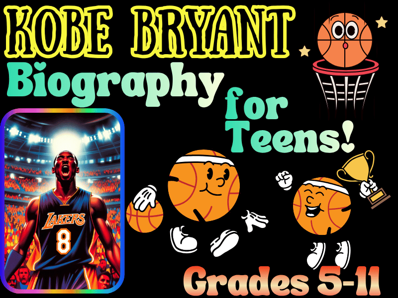 Kobe Bryant Biography Reading Passage for Teens - Mamba Mentality & Life Story