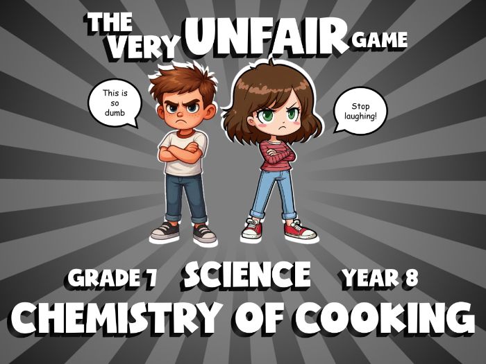 Chemistry of Cooking VERY UNFAIR GAME | No-Prep Year 8 Science Review Activity