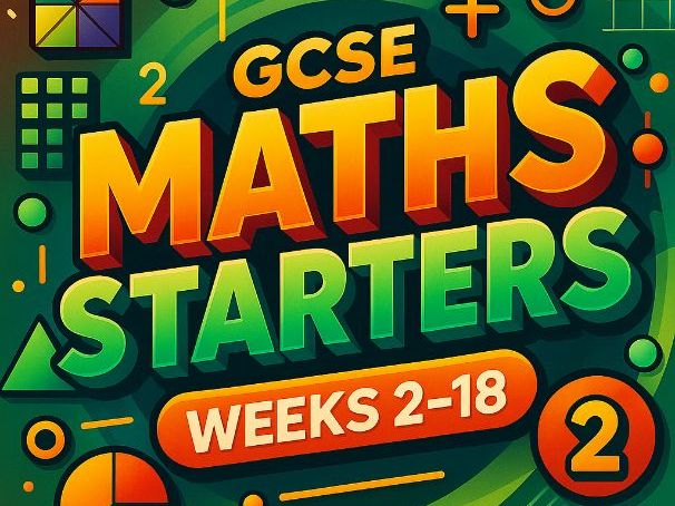 Maths Starters Week 2 to 18 - Questions & Answers