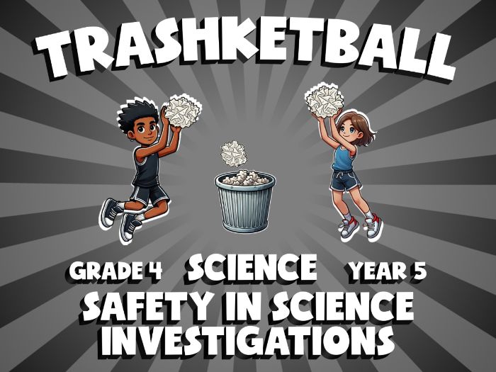 Safety in Science Investigations TRASHKETBALL Science Game | No-Prep Year 5 Review Activity