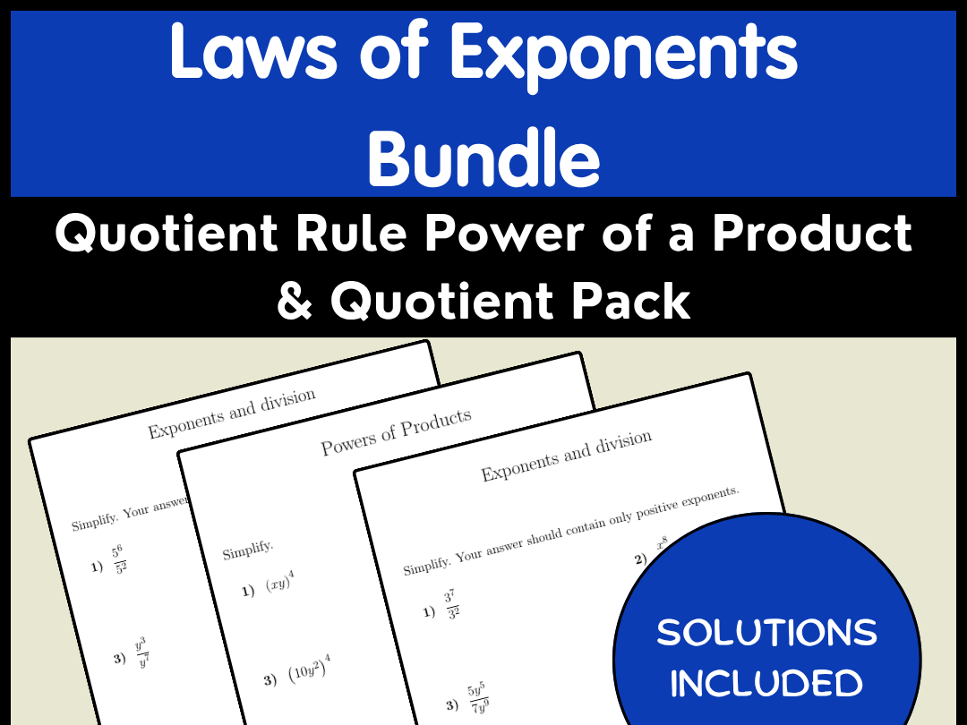 Laws of Exponents Bundle | Quotient Rule Power of a Product & Quotient Pack