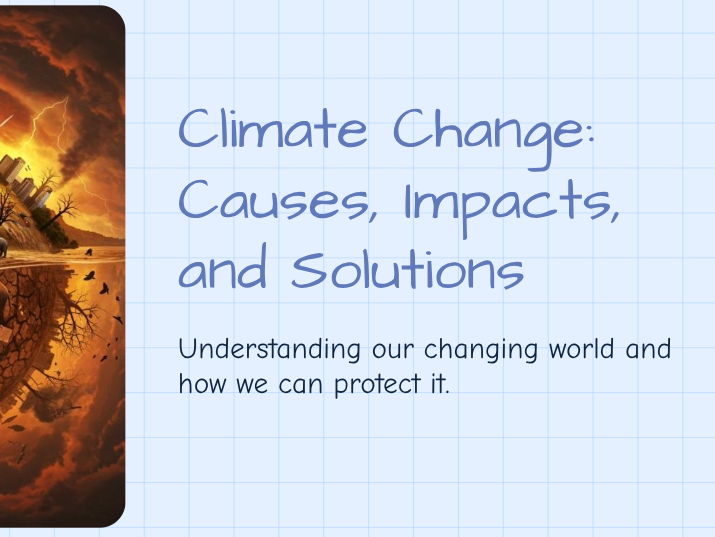 Year 7  - Weather - Climate Change: Causes, Impacts, and Solutions