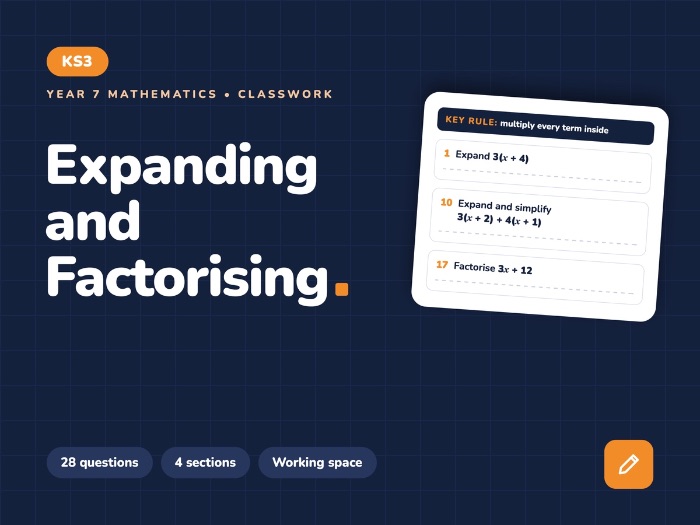Year 7_Expanding_and_Factorising | Classwork Worksheet