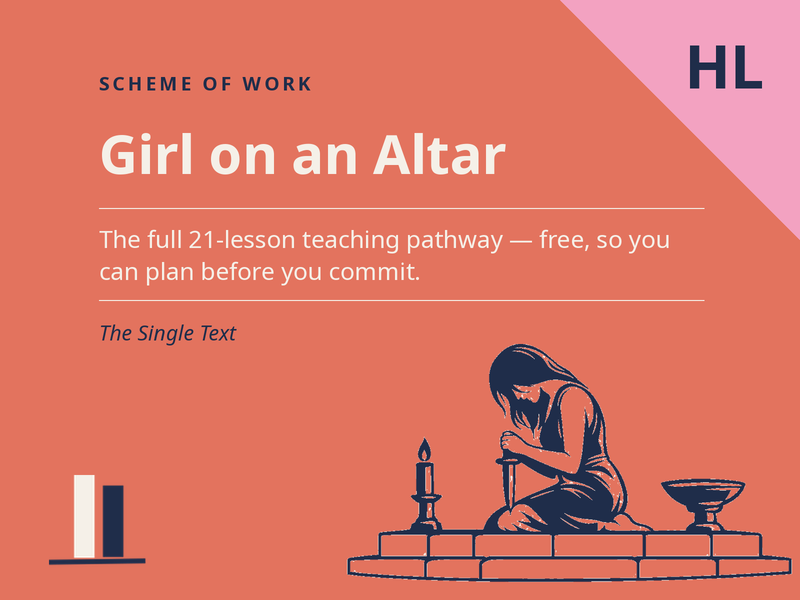 Girl on an Altar -  Free Scheme of Work (HL, Single Text)
