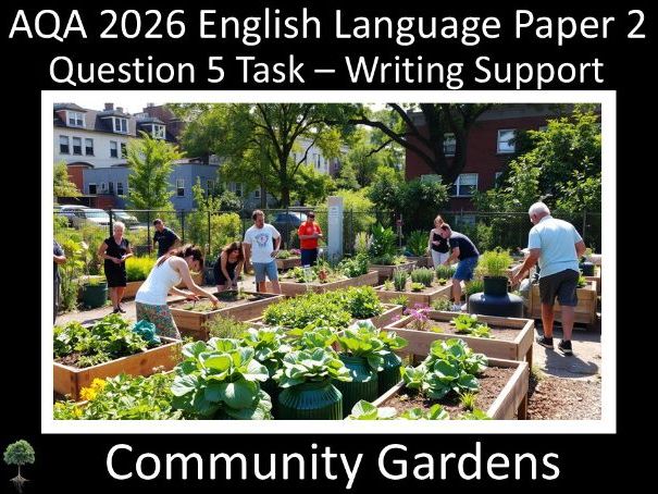 Question 5: AQA 2026  English Language Paper 2 | Community Gardens