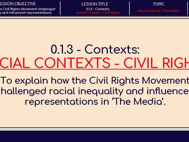 0.1.3 - Contexts: Social Contexts - Civil Rights
