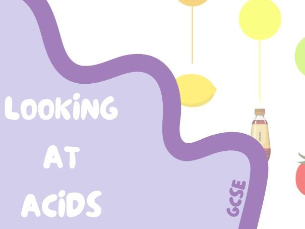 GCSE Looking At Acids