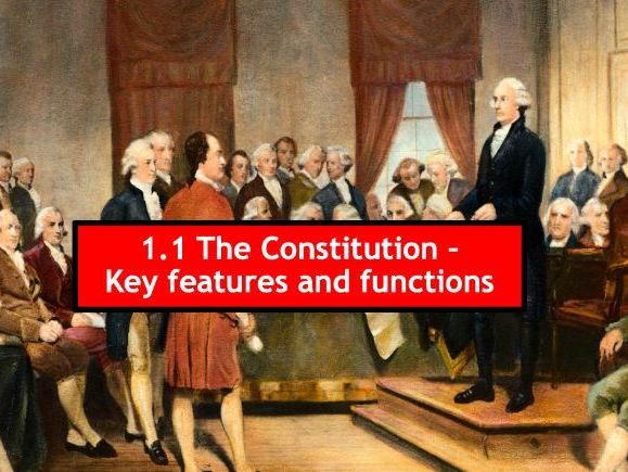 2 The US Constitution - Key features and functions