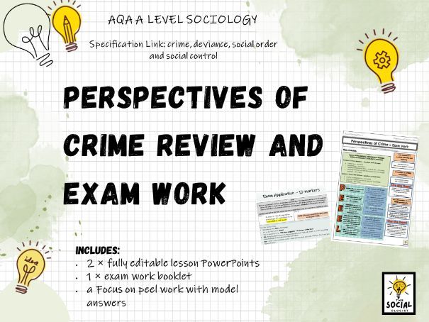 AQA A Level Sociology - Crime and Deviance - Perspectives of Crime - Exam work