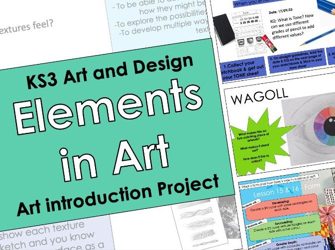 Elements of Art –  Art & Design. Full Unit | KS3
