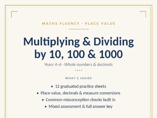 Multiplying & Dividing by 10, 100 and 1000