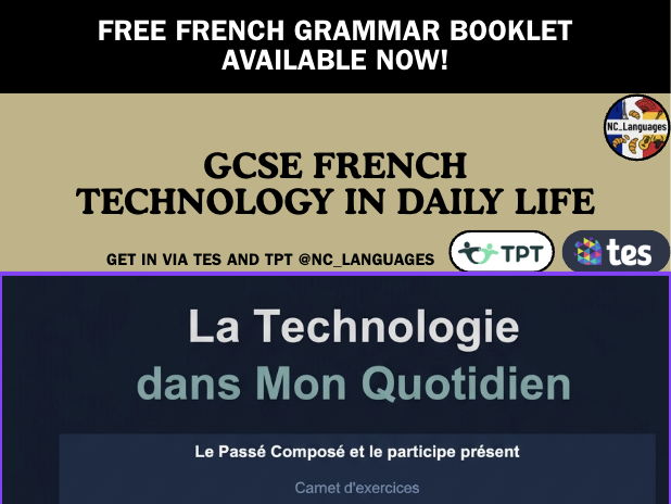 FRANÇAIS · GCSE — La Technologie dans Mon Quotidien (Le Passé Composé & le Participe Présent))