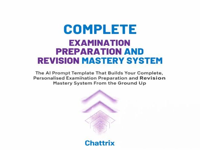Complete Examination Preparation and Revision Mastery System AI Prompt Template