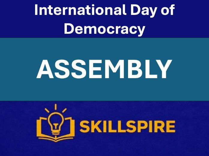 International Day of Democracy Assembly | PowerPoint + Speaker Notes | PSHE & BV | KS3 - KS5